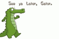See You Later Alligator Passing Through GIF