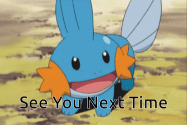 See You Next Time Mudkip GIF