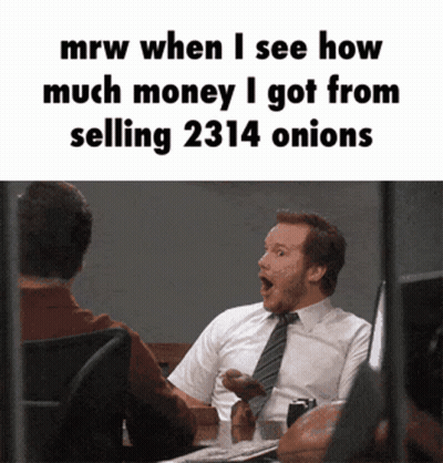 Seeing Money From Selling Onions GIF
