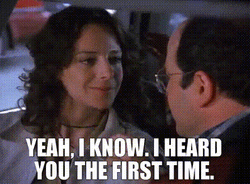 Seinfeld's George Constanza Heard The First Time