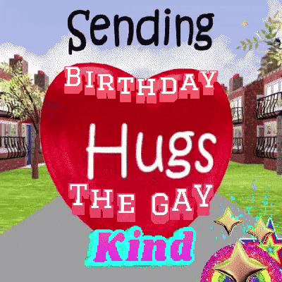 Sending Birthday Hugs The Gay Kind Is Written On A Red Heart GIF