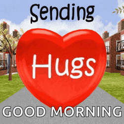 Sending Hugs Good Morning Gorgeous GIF