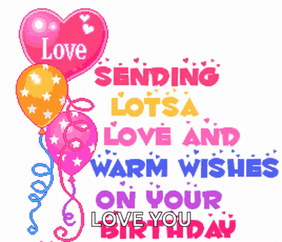 Sending Love And Warm Wishes Birthday Card GIF
