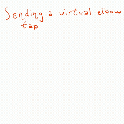 Sending Virtual Elbow Tap GIF