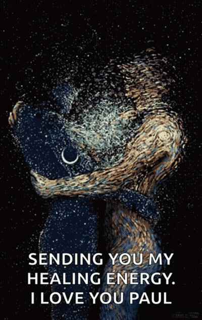 Sending You My Healing Energy I Love You Paul GIF