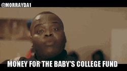 Senior Year Money Baby's College Fund GIF
