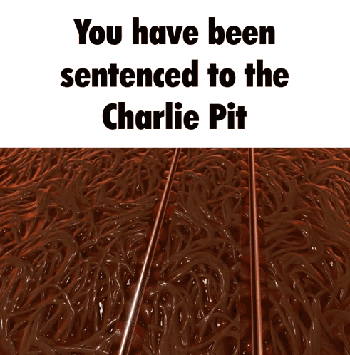 Sentenced To Charlie Pit Meme GIF