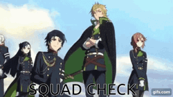 Seraph The End Squad Check GIF