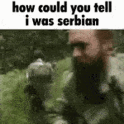 Serbian How Could You Tell