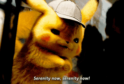 Serenity Now Detective Pikachu GIF