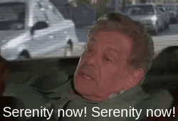 Serenity Now Serenity Now Frank Costanza GIF
