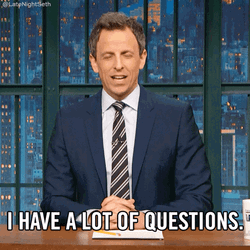 Seth Meyers Has A Lot Of Questions GIF
