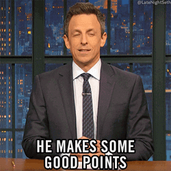 Seth Meyers Its Valid He Makes Some Good Points GIF