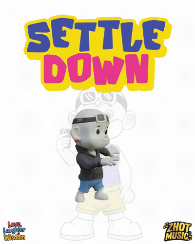 Settle Down Poster With Cartoon Character GIF