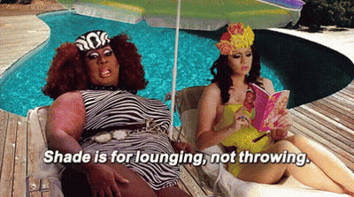 Shade Is For Lounging Not Throwing Drag Queen Reading Book GIF