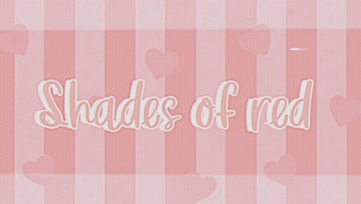 Shades Of Red Is Written In White On A Pink Background GIF