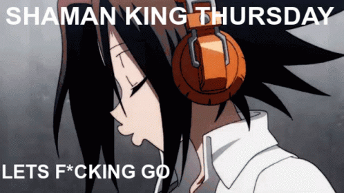 Shaman King Thursday Let 'S F * Cking Go Is Written On A Poster GIF
