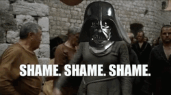 Shame Dark Vader GOT Meme GIF
