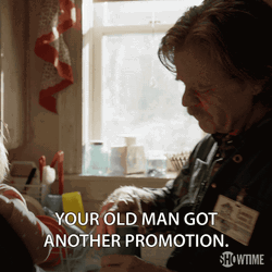 Shameless Series Frank Gallagher Got Another Promotion GIF