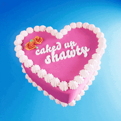 Shawty Bae Caked Up Shawty GIF