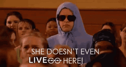 She Doesn't Even Go Here Mean Girls Meme GIF