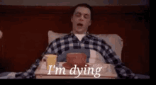 Sheldon Says He Is Dying GIF