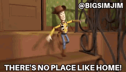 Sheriff Woody Theres No Place Like Home GIF