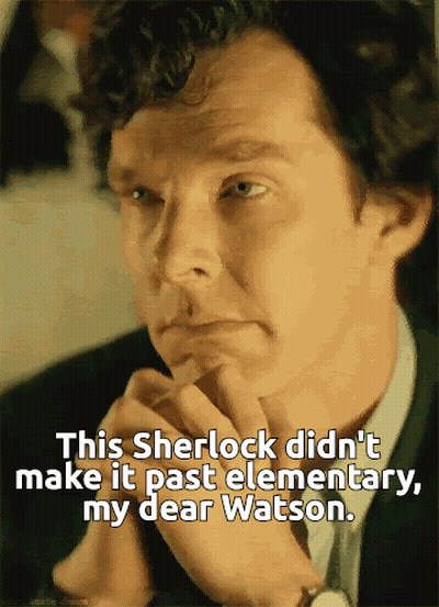Sherlock Didn't Make It Past Elementary GIF