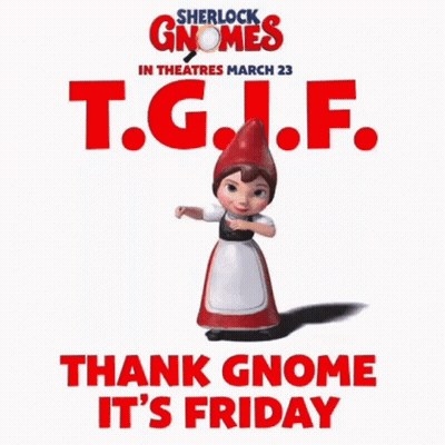 Sherlock Gnomes Poster Thank Gnome It's Friday GIF