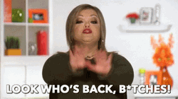 Shes Saying Look Who's Back GIF