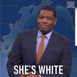 Shes White Michael Che GIF