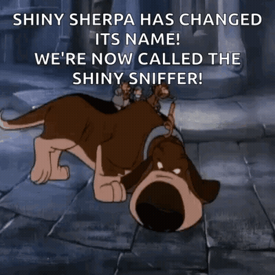 Shiny Sherpa Has Changed Its Name We 'Re Now Called The Shiny Sniffer ! GIF