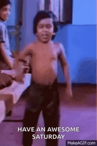 Shirtless Boy Dancing Have An Awesome Saturday GIF