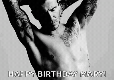 Shirtless Man Arms Outstretched Happy Birthday Mary GIF