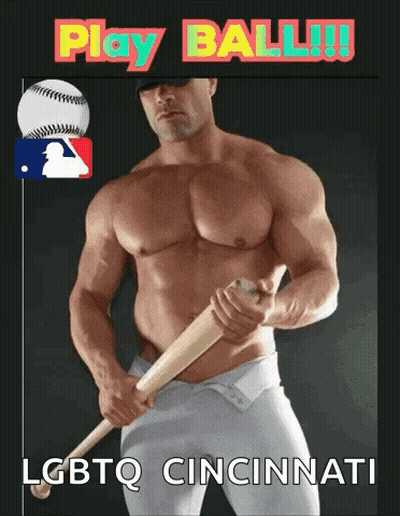 Shirtless Man Holding Baseball Bat Play Ball LGBTQ Cincinnati GIF