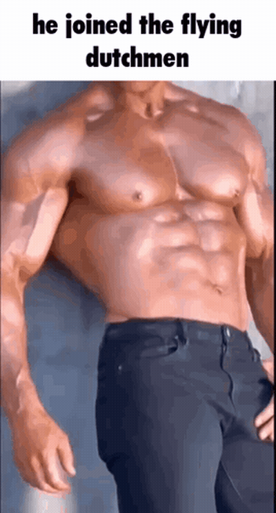 Shirtless Man Saying He Joined The Flying Dutchmen GIF