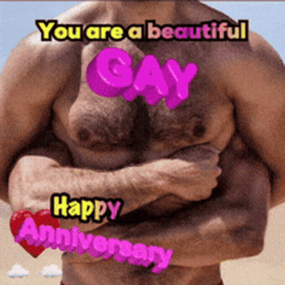 Shirtless Man With You Are A Beautiful Gay Happy Anniversary On Chest