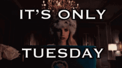 Shouting It's Only Tuesday Girl  GIF