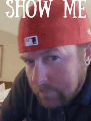 Show Me Guy In Ball Cap GIF