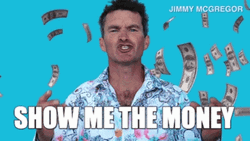 Show Me The Money Jimmy Mcgregor GIF