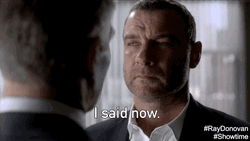 Showtime Liv Schreiber I Said Now GIF