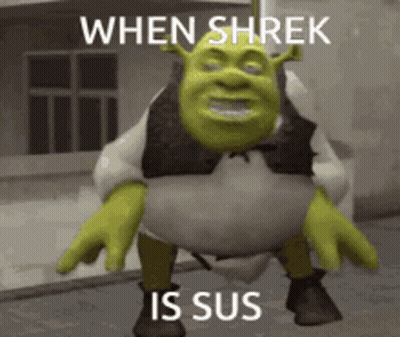 Shrek Is Standing In Front Of A Building With A Caption That Says When Shrek Is Sus . GIF