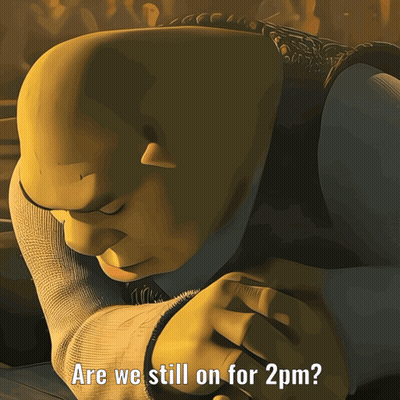 Shrek Laying Down Eyes Closed Are We Still On For 2Pm GIF