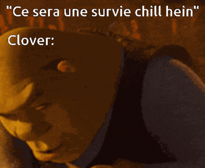 Shrek Says Ce Sera Une Survie Chill