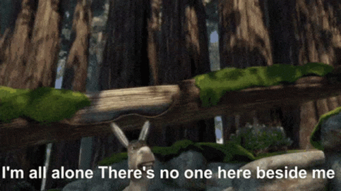 Shrek Says " I 'M All Alone There 'S No One Here Beside Me " In A Cartoon Scene GIF