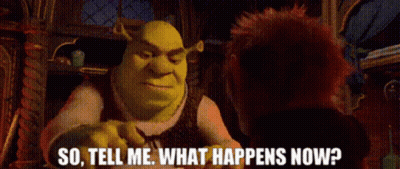 Shrek Says So Tell Me What Happens Now In A Cartoon GIF