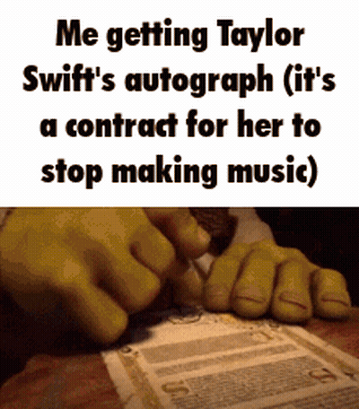 Shrek Signing Contract For Swift To Stop Making Music GIF