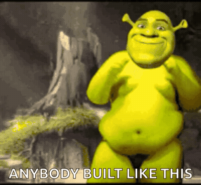 Shrek Standing In Front Of Tree Stump Saying Anybody Built Like This GIF