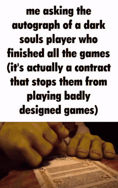 Shrek Writing On A Piece Of Paper That Says Me Asking The Autograph Of A Dark Souls Player Who GIF