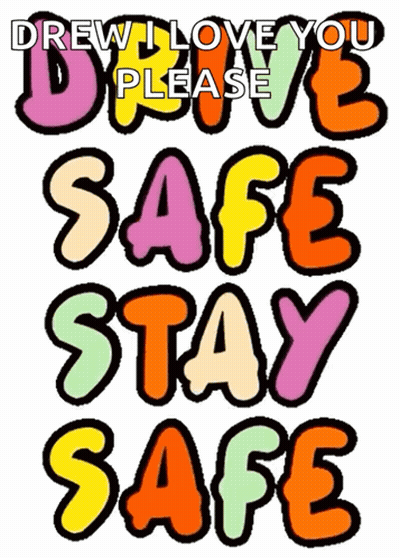 Sign Saying Drew I Love You Please Stay Safe GIF